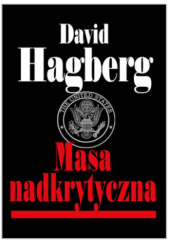 Okładka książki Masa nadkrytyczna David Hagberg
