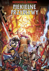 Okładka książki Dungeons & Dragons. Piekielne przypływy. Tom 5 Max Dunbar,&nbsp;Jim Zub