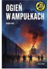 Okładka książki Ogień w ampułkach Karol Ner