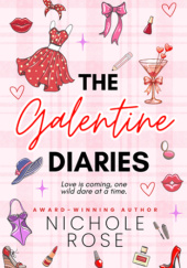 Okładka książki The Galentine Diaries Nichole Rose