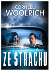 Okładka książki Ze strachu Cornell Woolrich