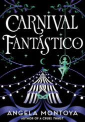Okładka książki Carnival Fantástico Angela Montoya