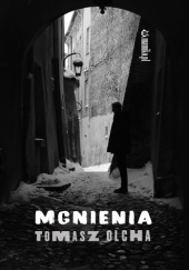 Okładka książki Mgnienia Tomasz Olcha