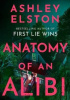 Okładka książki Anatomy of an Alibi Ashley Elston