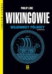 Okładka książki Wikingowie. Wojownicy Północy Philip Line