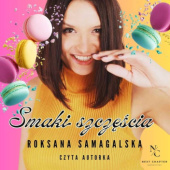 Okładka książki Smaki szczęścia Roksana Samagalska