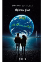 Okładka książki Błękitny glob Bohdan Szymczak