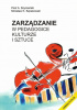 Okładka książki Zarządzanie w pedagogice, kulturze i sztuce Mirosław K. Szpakowski,&nbsp;Piotr A. Szymański