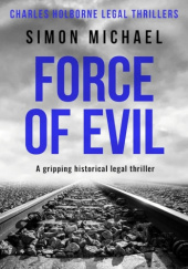 Okładka książki Force of Evil Simon Michael