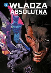 Okładka książki Władza absolutna: Ruch oporu Dan Mora,&nbsp;Mark Waid