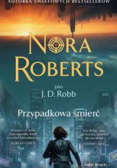 Okładka książki Przypadkowa śmierć Nora Roberts