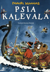 Okładka książki Psia Kalevala Mauri Kunnas