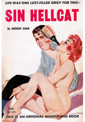 Okładka książki Sin Hellcat Lawrence Block,&nbsp;Andrew Shaw,&nbsp;Donald E. Westlake