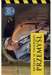 Okładka książki Witamy w Twierdzy Przemyśl Zdzisław Szeliga