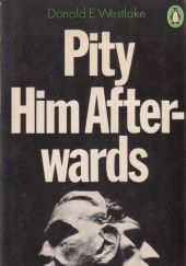 Pity Him Afterwards