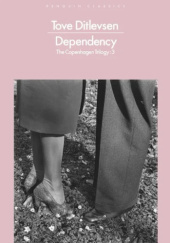 Okładka książki Dependency Tove Ditlevsen