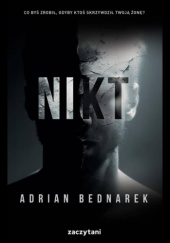 Okładka książki Nikt Adrian Bednarek