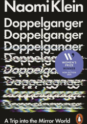 Okładka książki Doppelganger: A Trip into the Mirror World Naomi Klein
