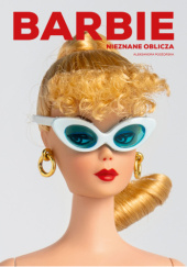 Okładka książki Barbie. Nieznane oblicza Aleksandra Podżorska