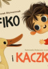 Okładka książki Fiko i kaczki Marek Maruszczak