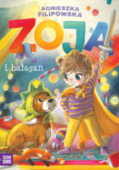 Okładka książki Zoja i bałagan Agnieszka Filipowska