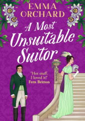 Okładka książki A Most Unsuitable Suitor Emma Orchard