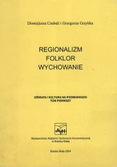 Regionalizm, folklor, wychowanie