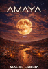 Okładka książki Amaya Maciej Libera