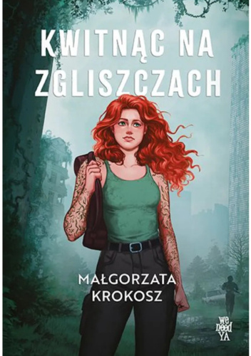 Kwitnąc na zgliszczach