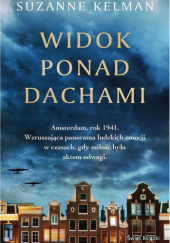 Okładka książki Widok ponad dachami Suzanne Kelman