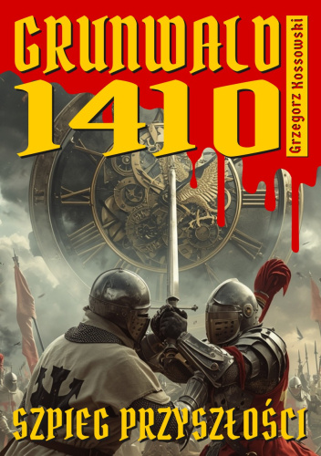 Grunwald 1410. Szpieg przyszłości