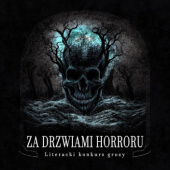 Okładka książki Za Drzwiami Horroru Igor Adamczyk,&nbsp;Arachian,&nbsp;Fobos Creepypasta,&nbsp;Giovanni Giampietro,&nbsp;Artur Góralczyk,&nbsp;Radosław Gryczka,&nbsp;Adrian Iwaniak,&nbsp;Dawid Kądziela,&nbsp;Paweł Kraczkowski,&nbsp;Paweł Kręcisz,&nbsp;Paweł Łukasiewicz,&nbsp;MHP,&nbsp;Tomasz Nowak,&nbsp;Mateusz Pamuła,&nbsp;Michał Pawlik,&nbsp;Agnieszka Ines Rydzyńska,&nbsp;Krzysztof Rypuła,&nbsp;Shadow,&nbsp;Śugar,&nbsp;Karol Wasylik