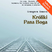 Okładka książki Króliki Pana Boga Grzegorz Kozera