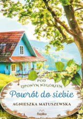 Okładka książki Powrót do siebie autora Agnieszka Matuszewska, 9788368742053