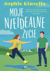 Okładka książki Moje nieidealne życie Sophie Kinsella