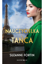 Okładka książki Nauczycielka tańca autora Suzanne Fortin, 9788368758443