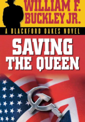 Okładka książki Saving the Queen William F. Buckley Jr