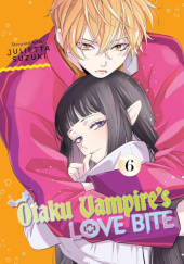 Okładka książki Otaku Vampires Love Bite Vol. 6 Julietta Suzuki