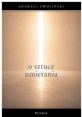 Okładka książki O sztuce umierania Andrzej Zwoliński