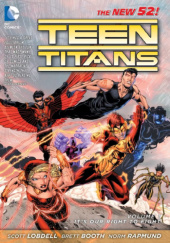 Okładka książki Teen Titans: It's Our Right to Fight autora Brett Booth,&nbsp;Scott Lobdell,&nbsp;Norm Rapmund, 9781401236984