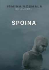 Okładka książki Spoina Irmina Kosmala
