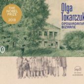 Okładka książki Opowiadania bizarne Olga Tokarczuk