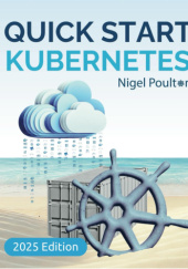 Okładka książki Quick Start Kubernetes NIgel Poulton