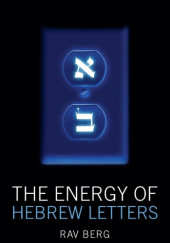 The Energy of the Hebrew Letters: The Quantum Story of the Original Alphabet