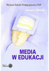 Okładka książki Media w edukacji Janusz Gajda