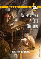 Okładka książki Dziewczynka, której nie było Joanna Jagiełło
