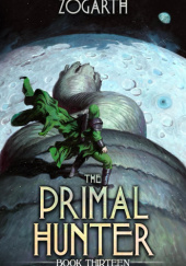 Okładka książki The Primal Hunter 13 Zogarth