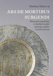 Okładka książki Ars de mortibus surgendi. Misterium paschalne w dziełach sztuki późnego antyku i średniowiecza Dariusz Tabor CR