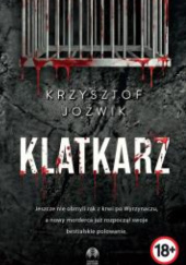 Okładka książki Klatkarz Krzysztof Jóźwik