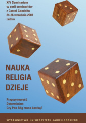 Okładka książki Przyczynowość. Determinizm. Czy Pan Bóg rzuca kostką? Jerzy A. Janik,&nbsp;praca zbiorowa